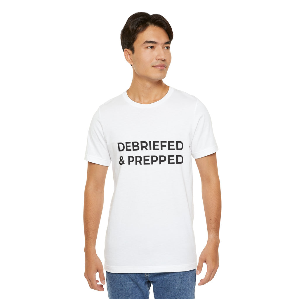 Debriefed & Prepped