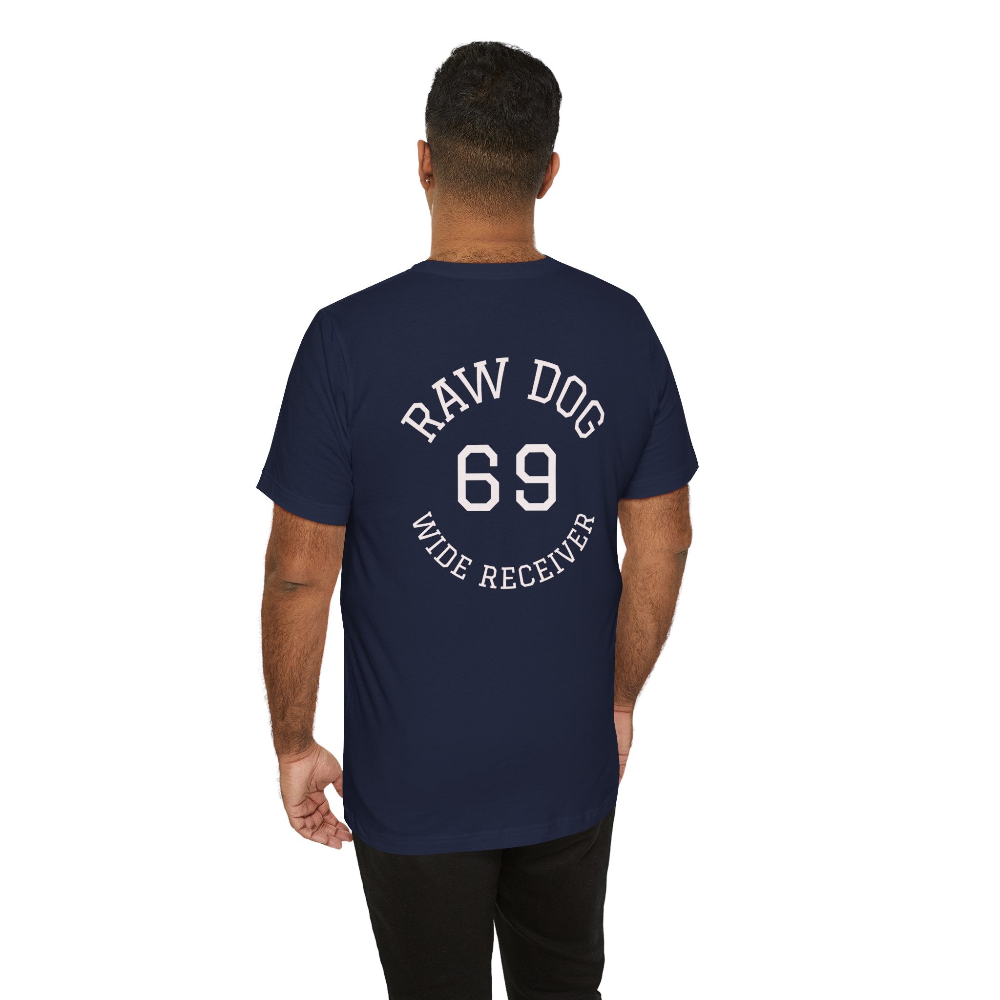 RAW DOG 69 — Wide Receiver