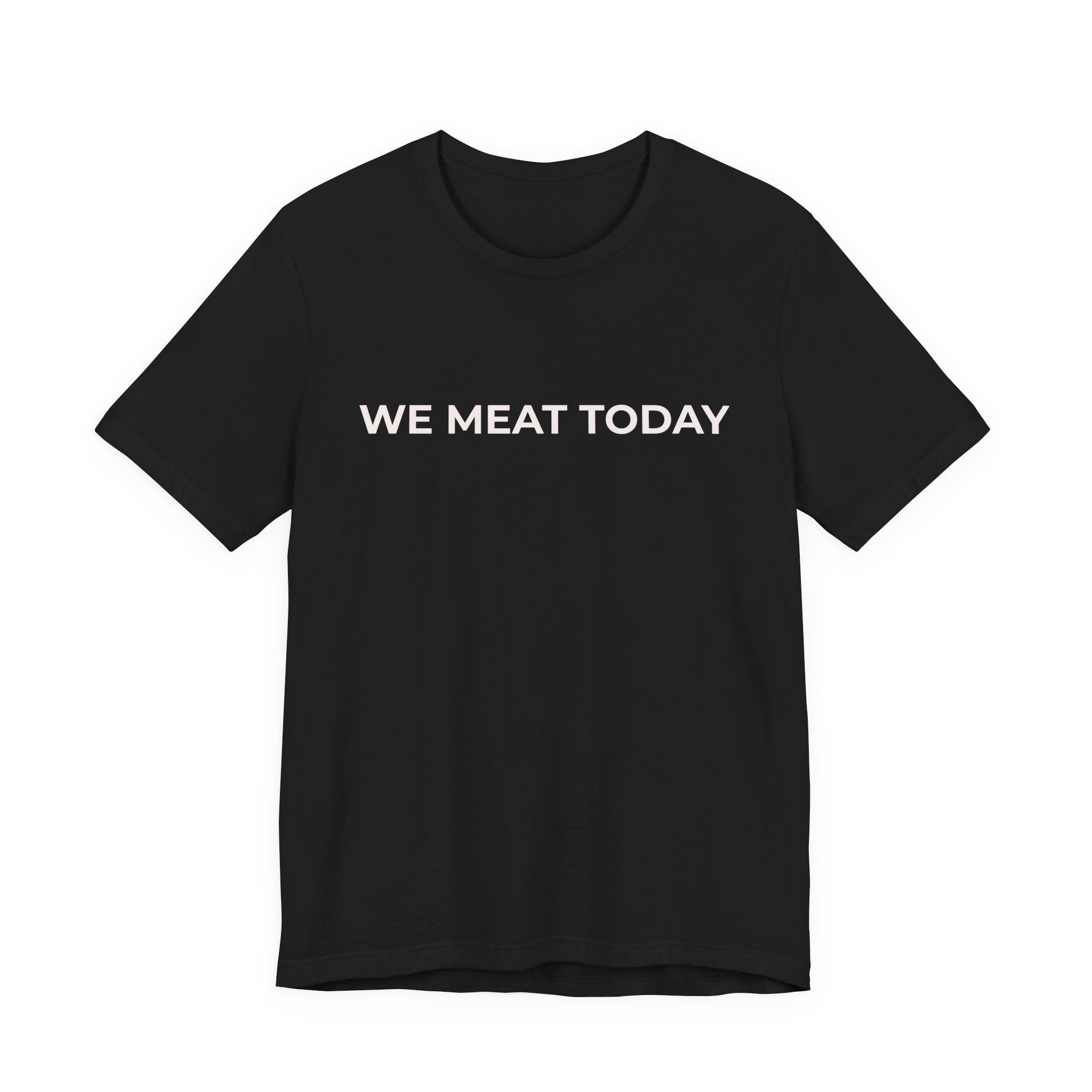 WE MEAT TODAY