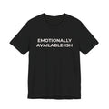EMOTIONALLY AVAILABLE-ISH