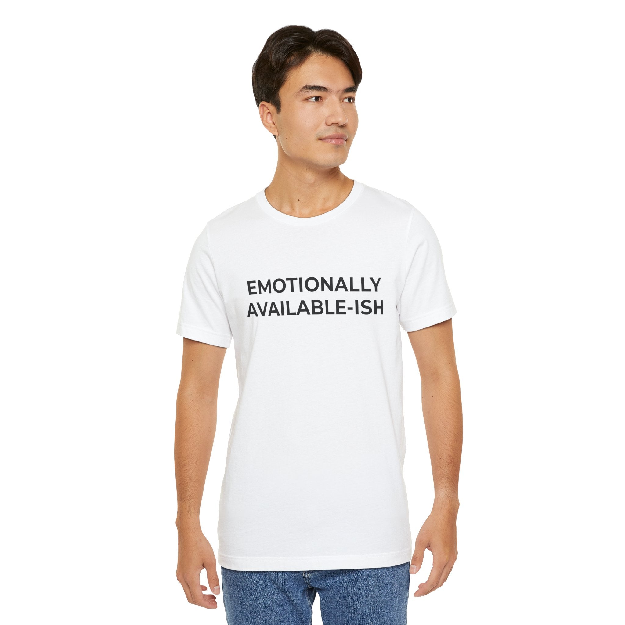 EMOTIONALLY AVAILABLE-ISH