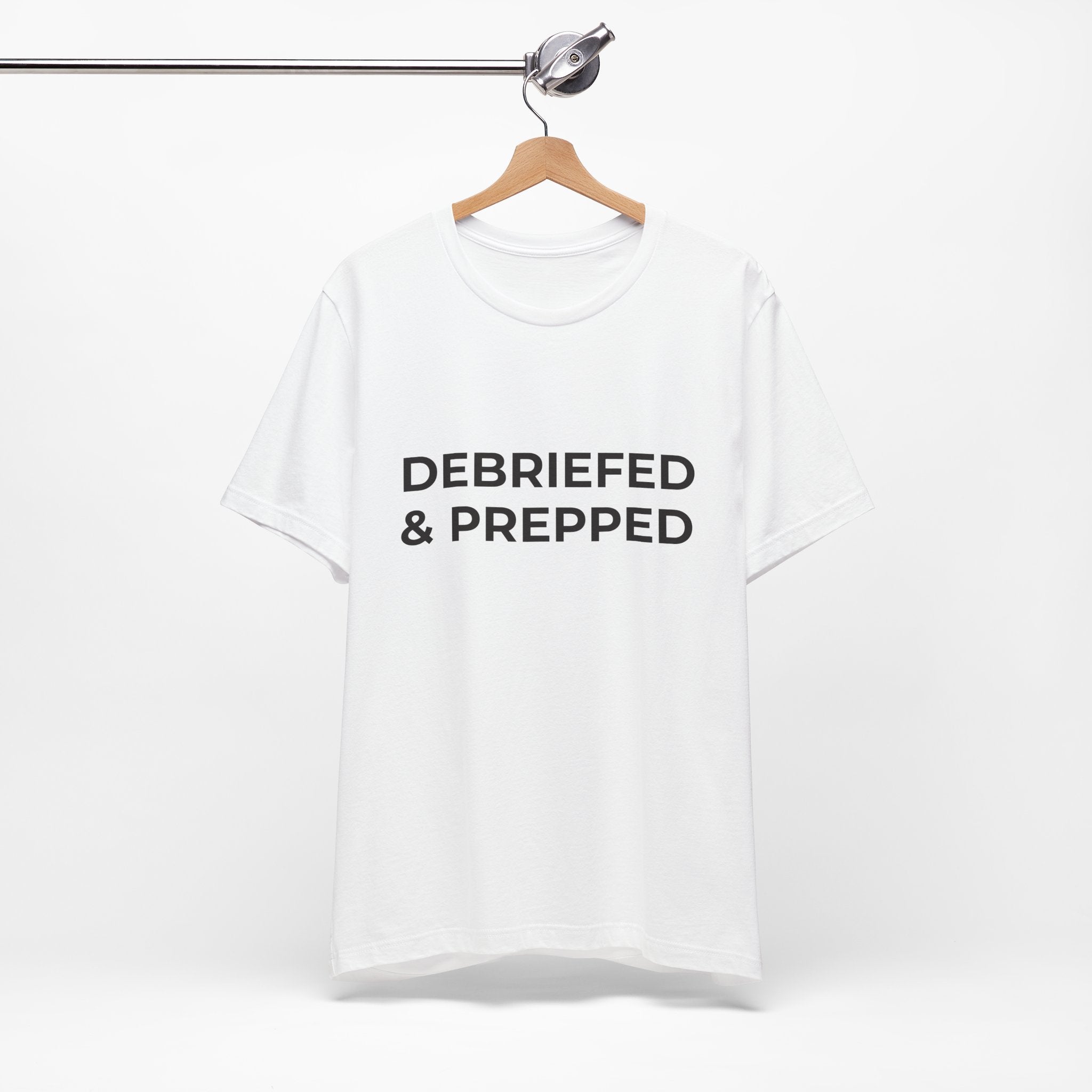 Debriefed & Prepped